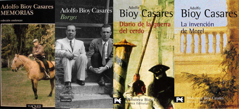 4 Libros Básicos De Adolfo Bioy Casares | Aristegui Noticias