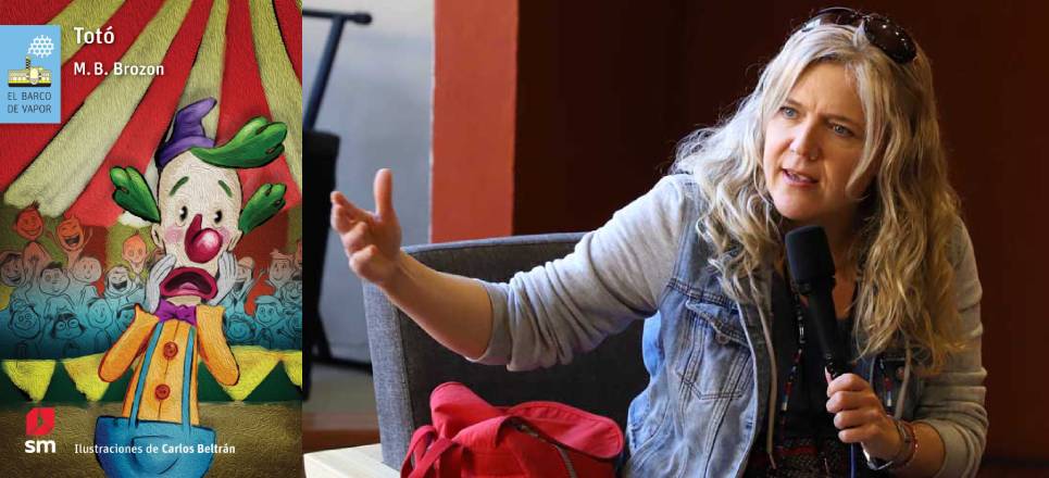 ‘Totó’, el cuento de Mónica Brozon sobre un payaso que temía a los ...