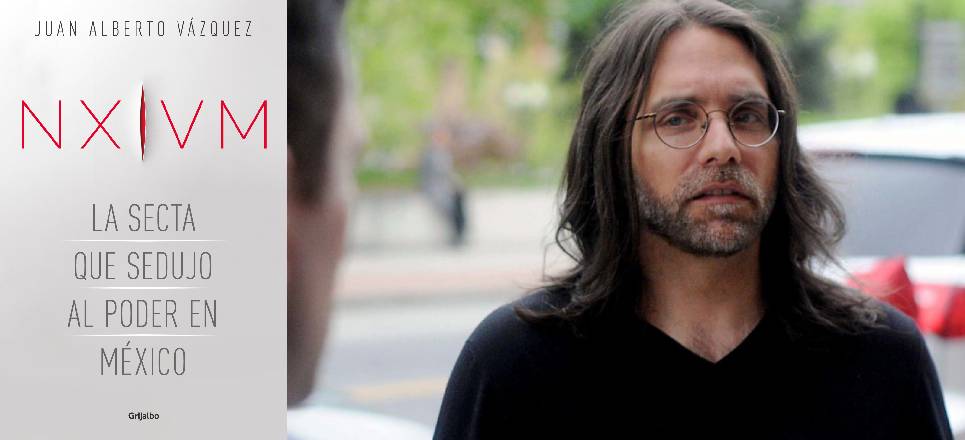 La historia de NXIVM, la secta que sedujo al poder en México #PrimerosCapítulos