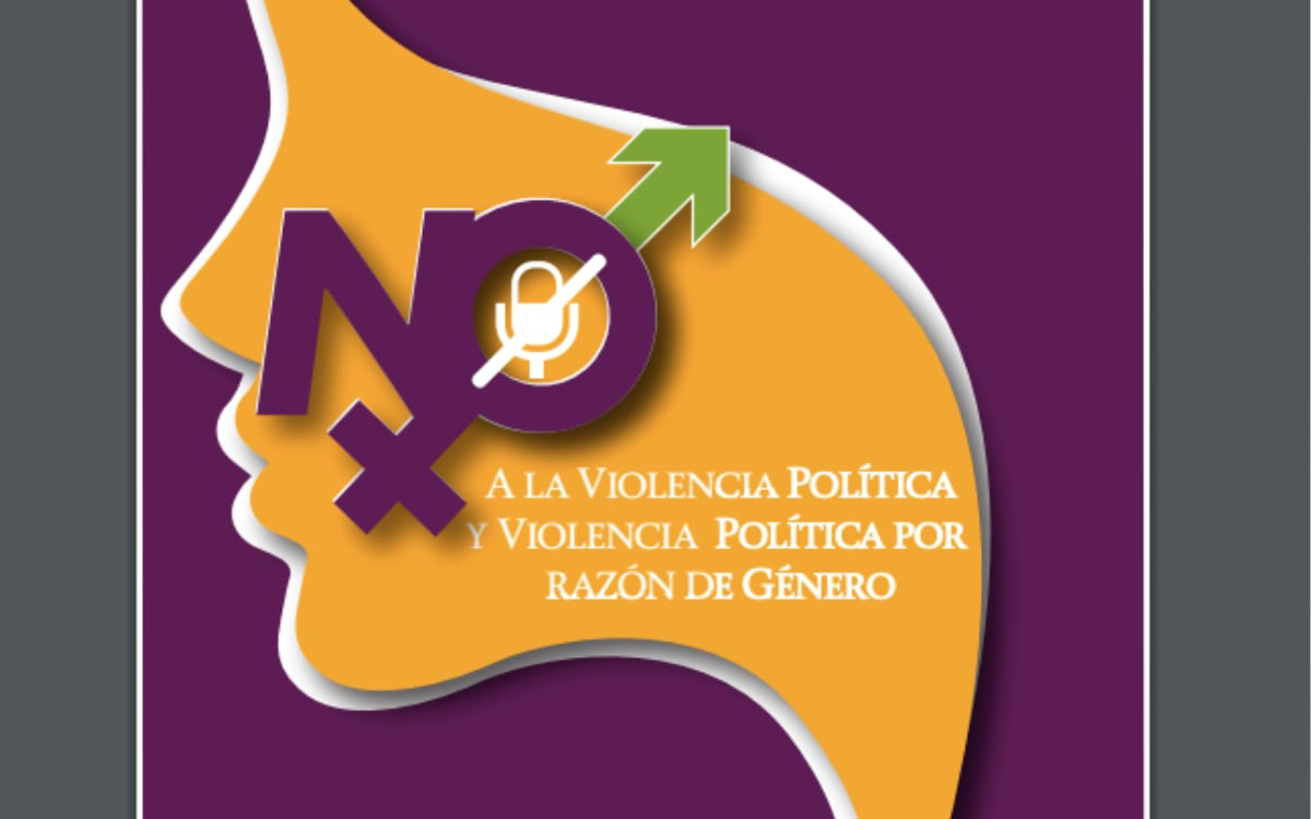 Elecciones 2021 Reportan 134 Denuncias Por Violencia Política En Razón De Género En El Pasado