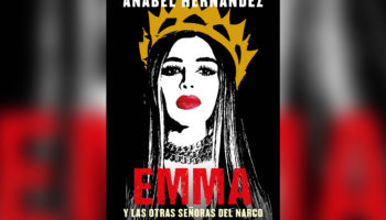 Después de juicio del ‘Chapo’, Emma Coronel estaba con actitud desafiante al Cártel de Sinaloa: Anabel Hernández | Video