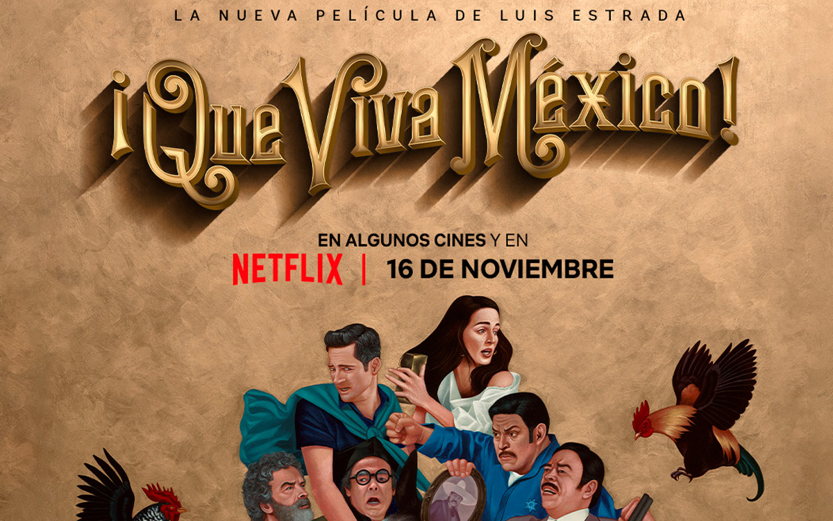 ¡Que viva México! este es el trailer de la nueva película de Luis