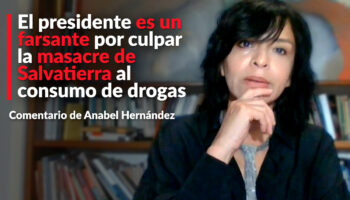 El presidente es un farsante por culpar de masacre en Salvatierra al consumo de drogas: Anabel Hernández