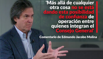 'Más allá de cualquier otra cosa no se está dando esta posibilidad de confianza de operación entre quienes integran el Consejo General': Edmundo Jacobo
