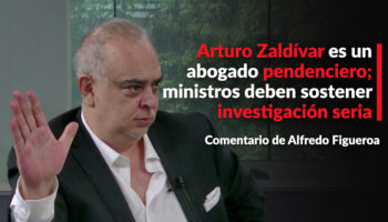 Arturo Zaldívar es un abogado pendenciero; ministros deben sostener investigación seria: Figueroa