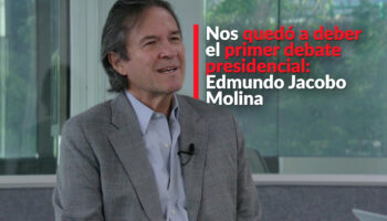 Nos quedó a deber el primer debate presidencial: Edmundo Jacobo Molina