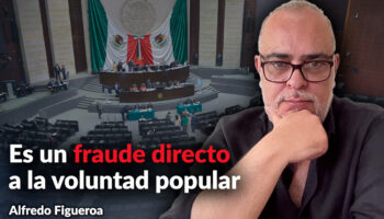 Sobrerrepresentación es un fraude a la representación popular y a la voluntad de los votantes: Figueroa