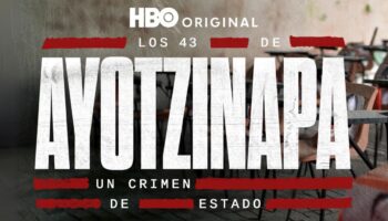 'Los 43 de Ayotzinapa: un crimen de Estado' se estrena hoy en HBO