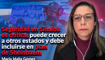 Seguridad en Sinaloa es crítica, puede crecer a otros estados y debe incluirse en plan de Sheinbaum: María Idalia Gómez