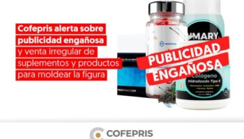 Cofepris alerta por venta irregular de productos que prometen bajar de peso