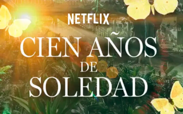 'Cien años de soledad' de Netflix ya tiene fecha de estreno