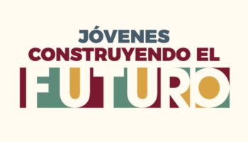 Cómo inscribirse a Jóvenes Construyendo el Futuro, que tendrá 500 mil beneficiarios en 2025