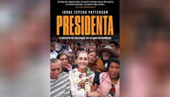 ‘Presidenta’, Zepeda Patterson hace un recorrido por la trayectoria de Claudia Sheinbaum