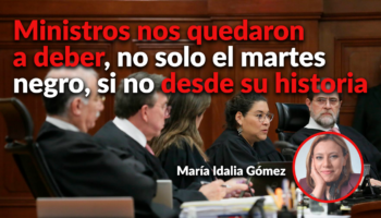 Tras reforma judicial todos tienen que dar explicaciones a la historia y a la Nación: María Idalia Gómez