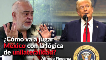 ¿Cuál va a ser la posición de México frente a lo que va hacer Trump? : Figueroa | Comentario