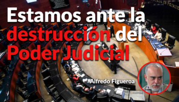 ¿Qué hará la oposición frente a un tribunal que solo sirve a los intereses de la presidenta y Morena?: Figueroa | Comentario