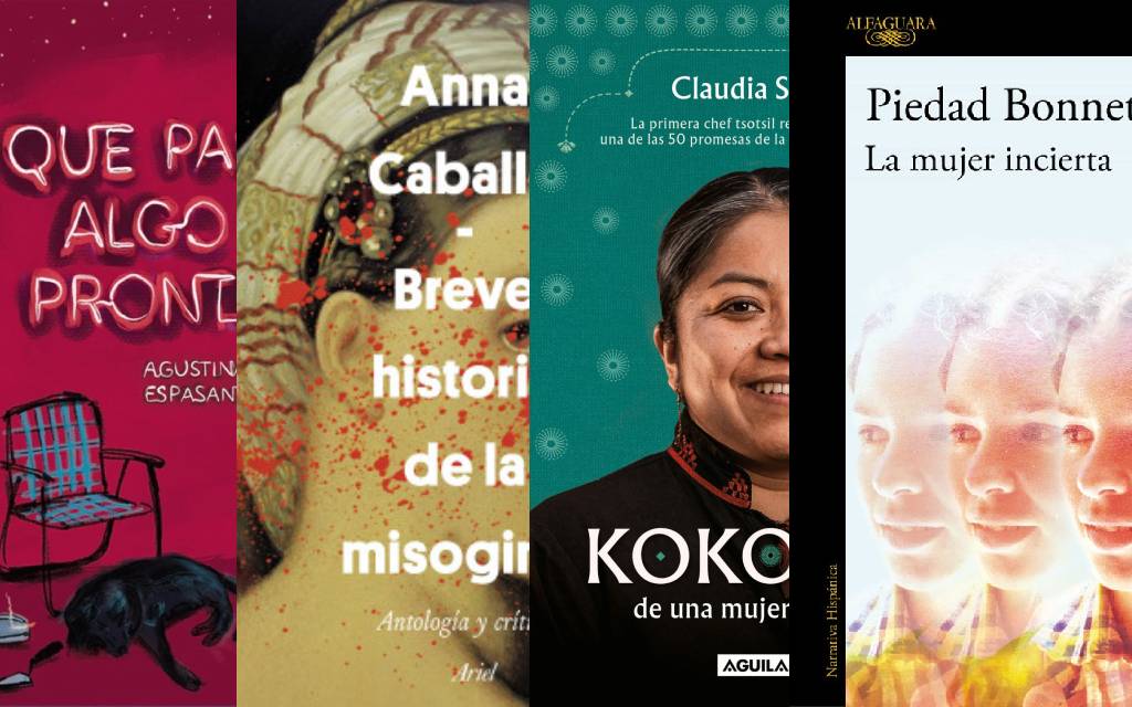 Libros de la semana: Piedad Bonnett, Claudia Ruiz Sántiz…