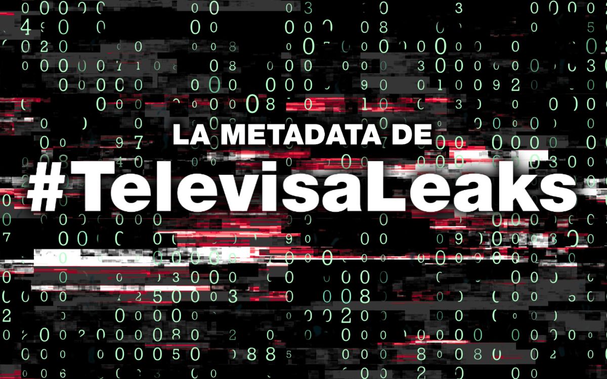 Metadatos de Televisa Leaks desnudan la operación del 'Palomar'