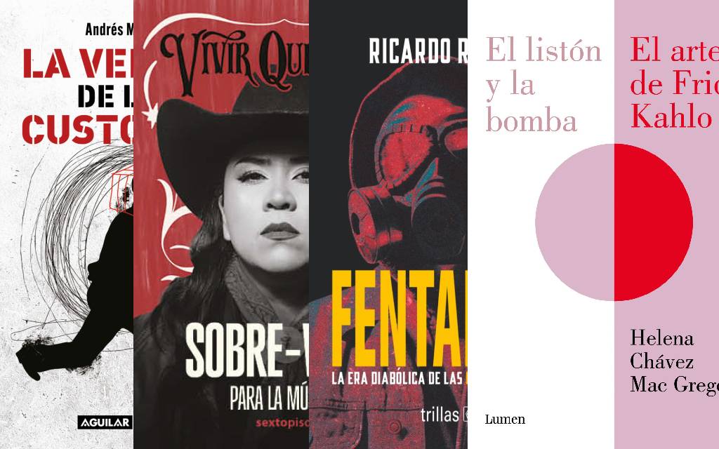 Libros de la semana: Frida Kahlo, Ricardo Ravelo…