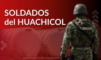 SOLDADOS del HUACHICOL: Así opera el contrabando de combustible a través de pipas y ferrotanques