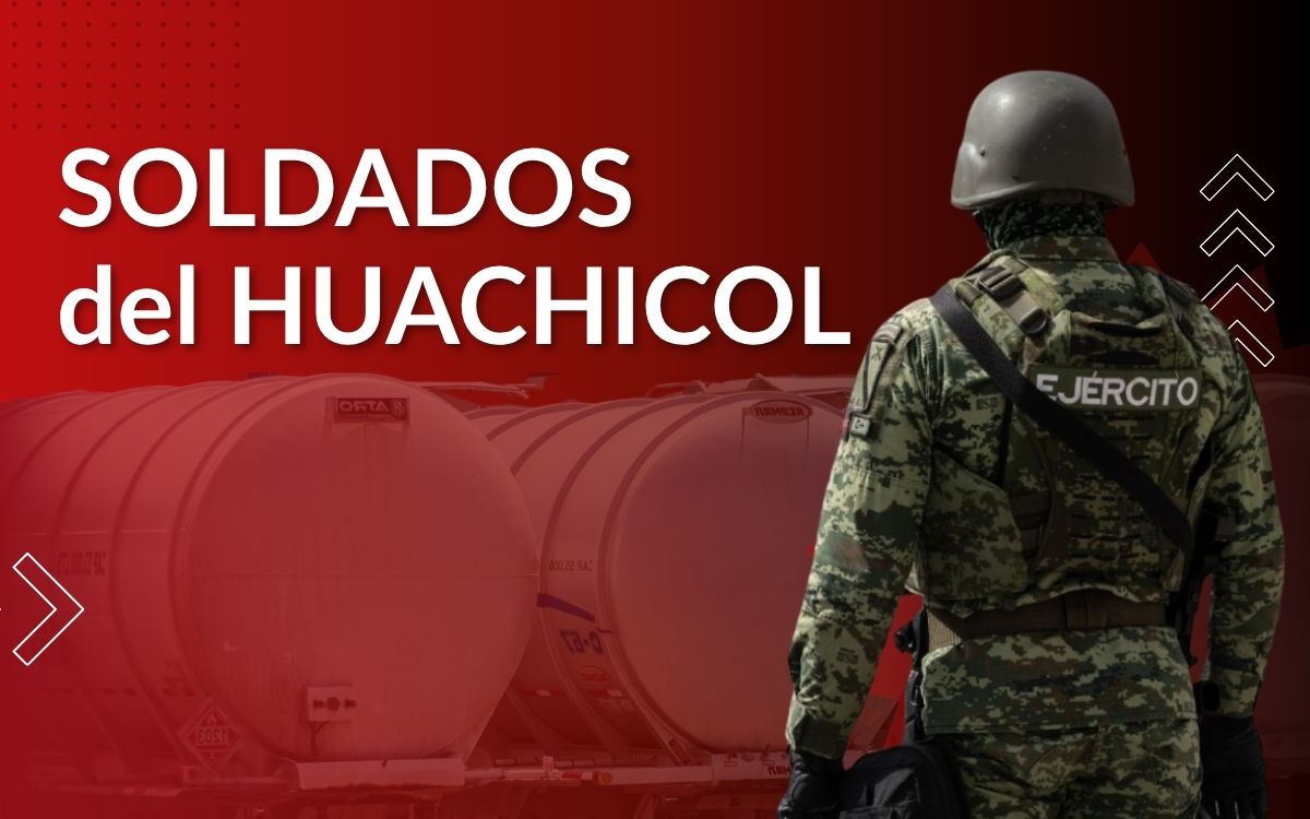 SOLDADOS del HUACHICOL: Así opera el contrabando de combustible a través de pipas y ferrotanques SOLDADOS del HUACHICOL: Así opera el contrabando de combustible a través de pipas y ferrotanques