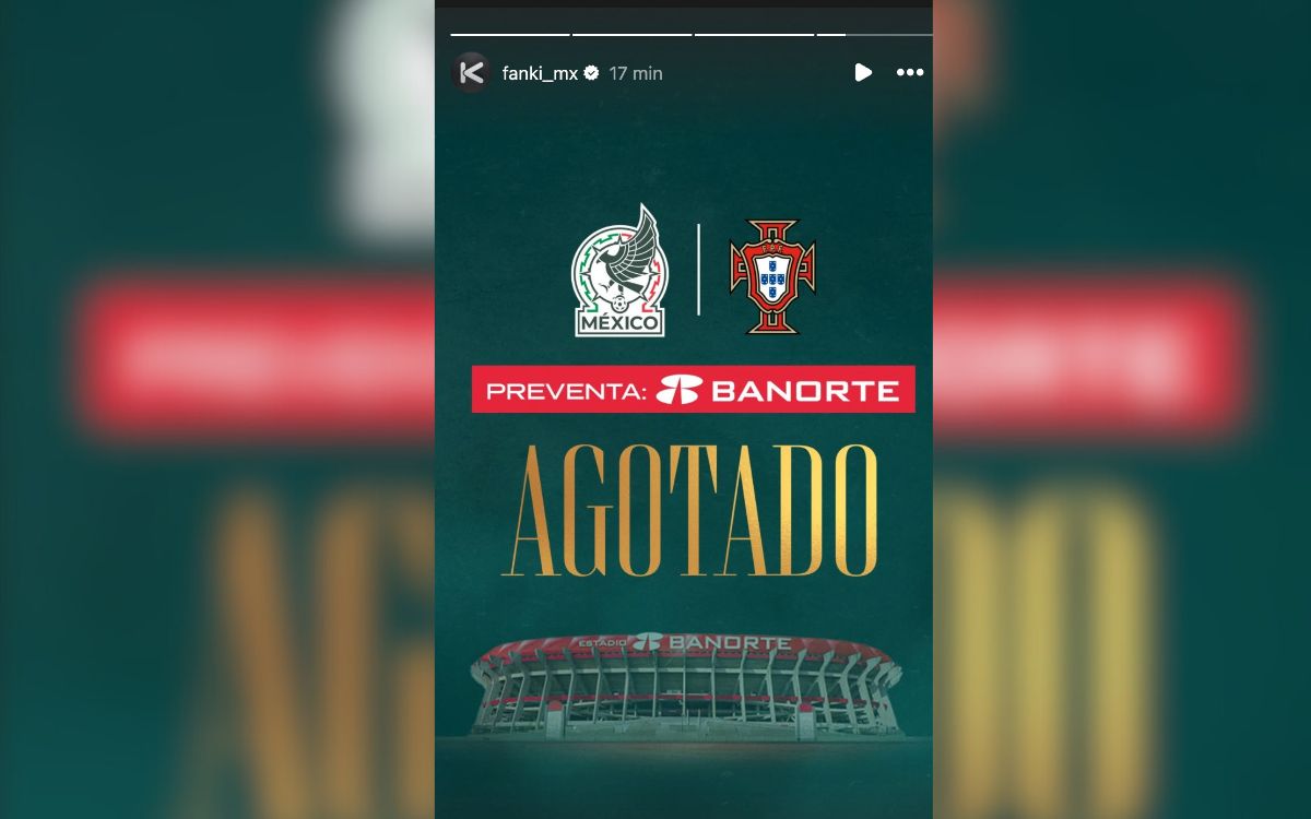 ¿Preventa agotada para México vs Portugal? Así lo reporta la plataforma FANKI ¿Preventa agotada para México vs Portugal? Así lo reporta la plataforma FANKI