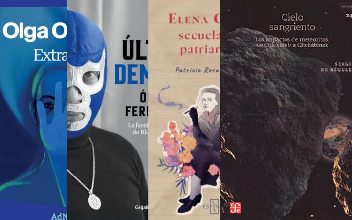 Libros de la semana: De los meteoritos que acabaron con los dinosaurios a Elena Garro… Libros de la semana: De los meteoritos que acabaron con los dinosaurios a Elena Garro…