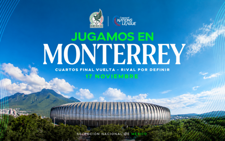 México jugará en Monterrey los cuartos de la Nations League México jugará en Monterrey los cuartos de la Nations League